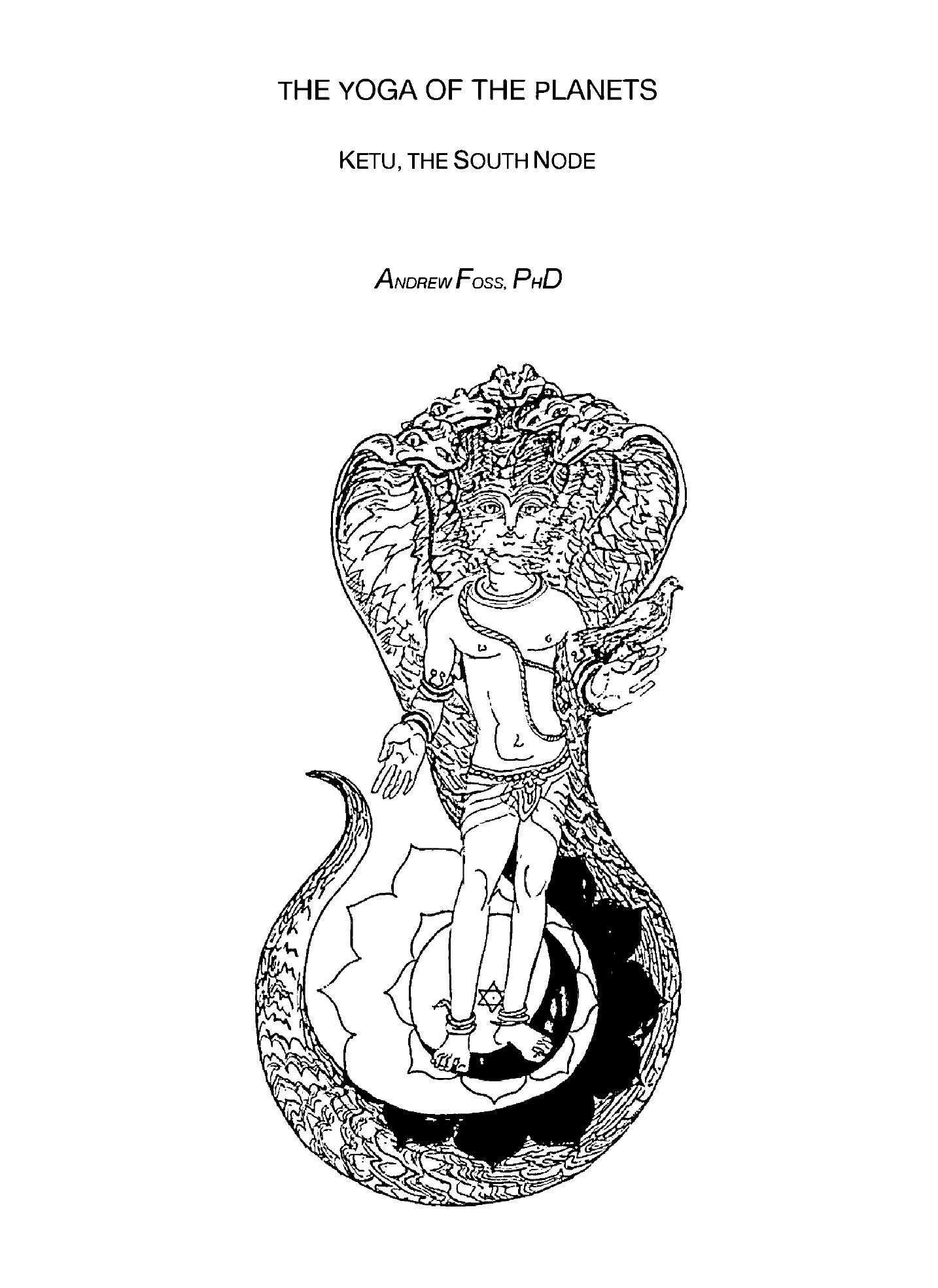 Andrew Foss_Yoga of the Planets_Ketu_the South Node_0