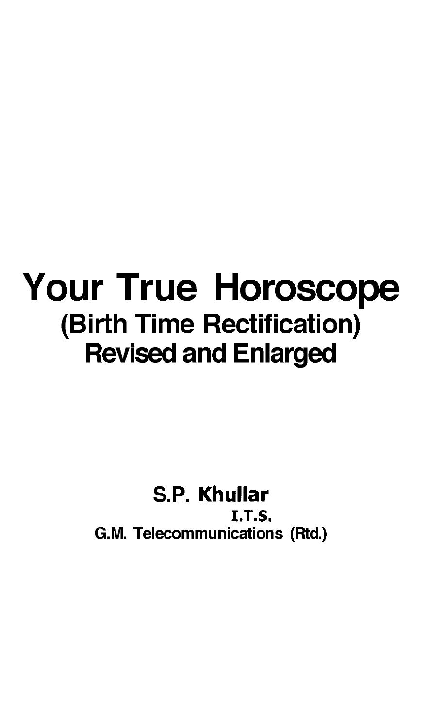 Jyotish_your true horoscope_KP rectification_S.P. Khullar_0
