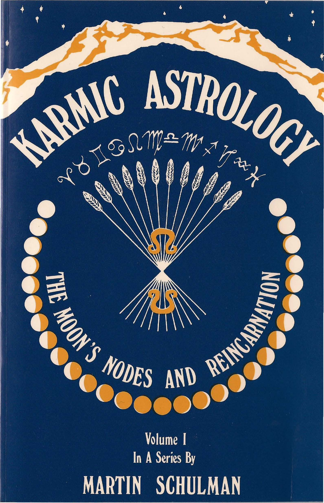 Karmic Astrology, Volume 1_ The Moon_s Nodes and Reincarnation (Karmic Astrology)(1)_0