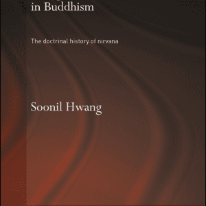 Metaphor and Literalism in Buddhism  The Doctrinal History of Nirvana Routledge Critical Studies in Buddhism