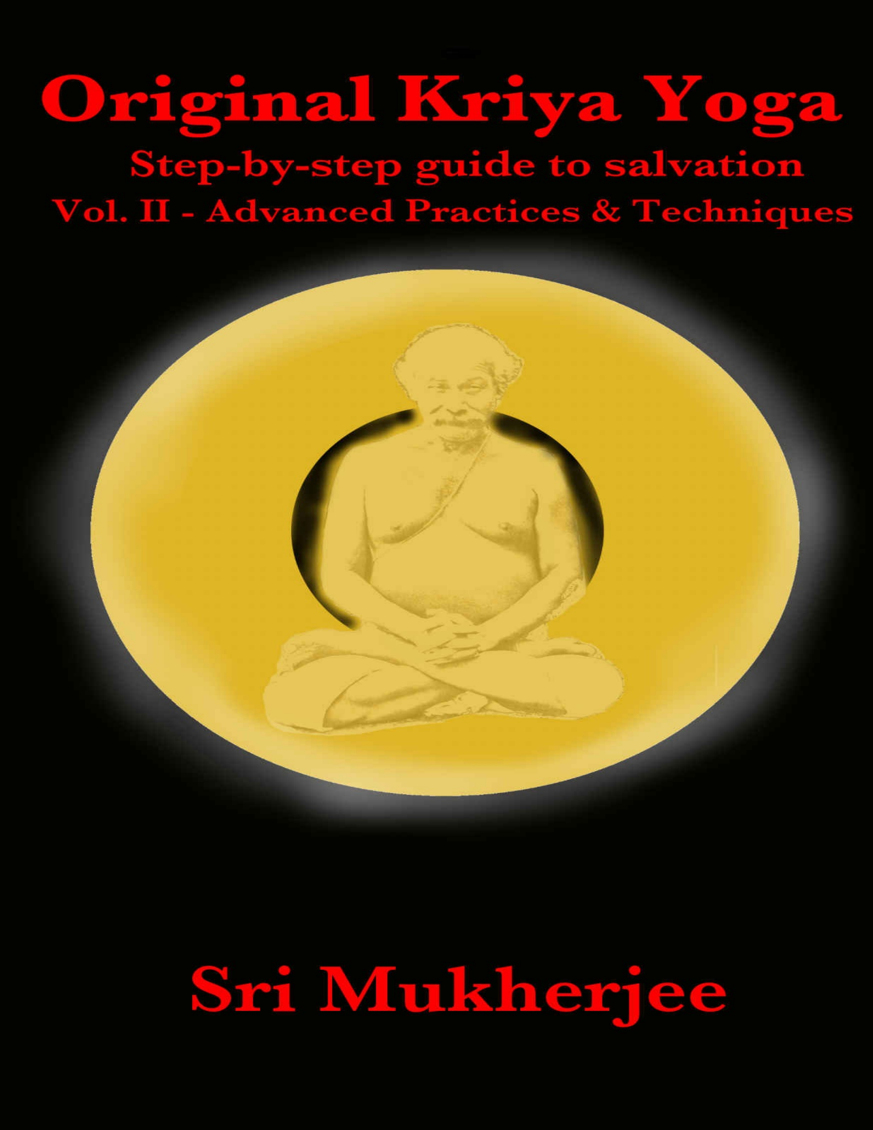 Original Kriya Yoga Volume II_ Step-by-step Guide to Salvation)_0